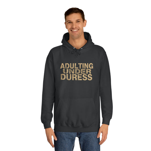 Adulting Under Duress Unisex Hoodie