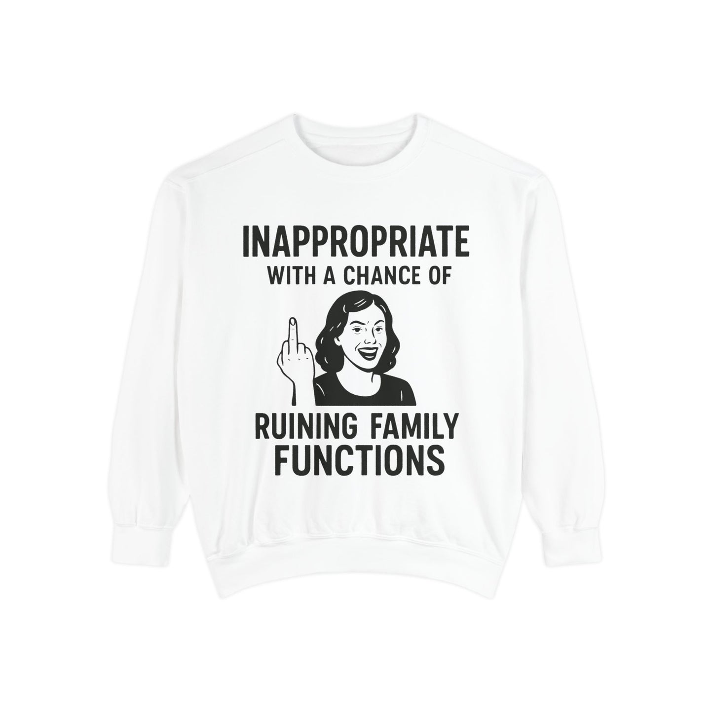 Inappropriate Family Sweatshirt