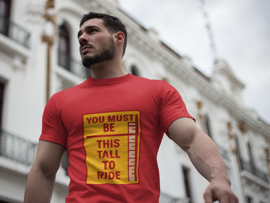 Funny You Must Be This Tall To Ride Unisex Softstyle T-Shirt Tee, Hilarious Height Joke Shirt, Lightweight Cotton Top, Humorous Graphic Tee,