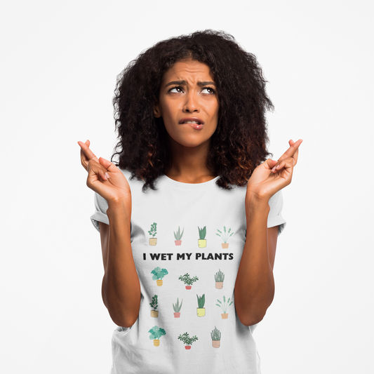 I Wet My Plants Graphic Tee