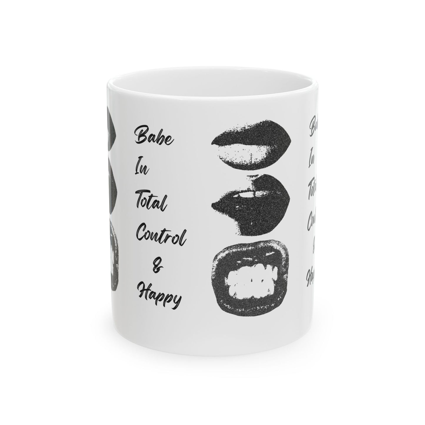 Empowering Ceramic Mug - Babe in Total Control & Happy