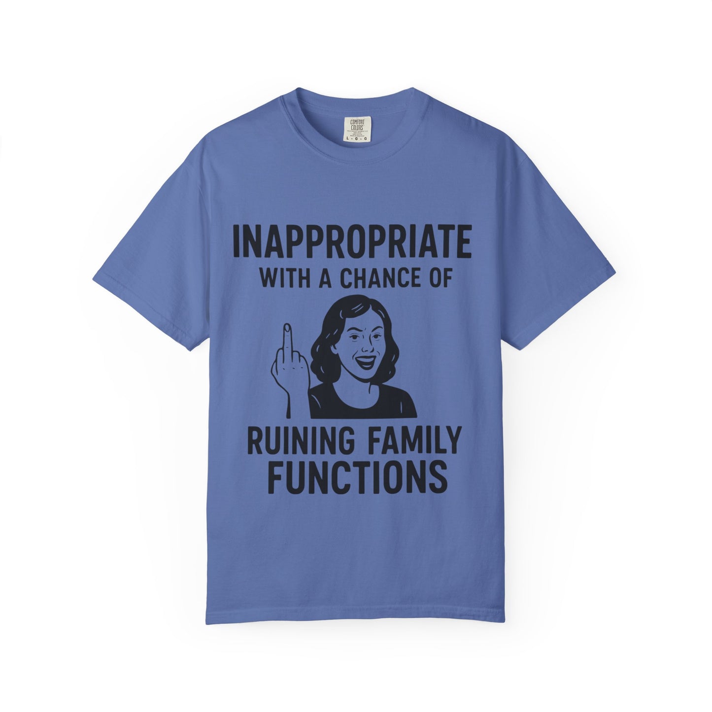 Inappropriate Family Functions T-Shirt